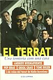 El Terrat, Una Tonteria Com Una Casa (FORA DE COL.LECCIO)