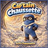  Cap\'tain chaussette: SOS chaussette