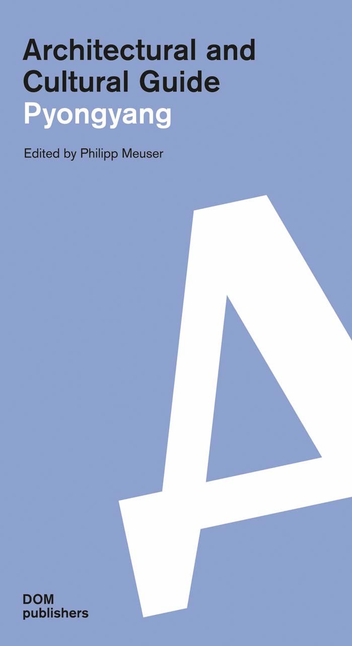 Livre Architectural guide Pyongyang édition illustrée couverture rigide