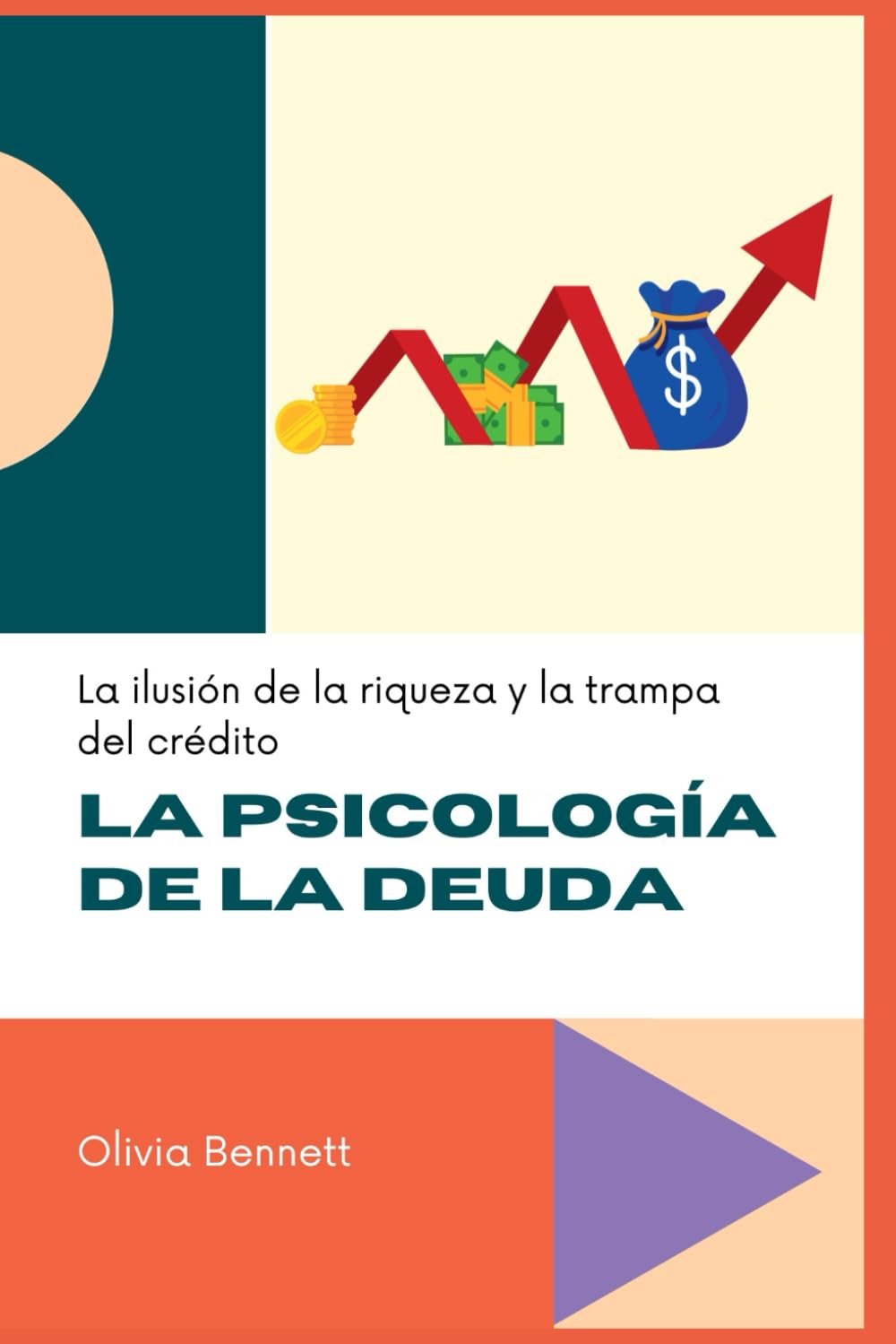 LA PSICOLOGÍA DE LA DEUDA: La ilusión de la riqueza y la trampa del crédito