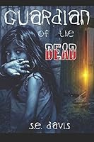 Guardian of the Dead 1973320304 Book Cover