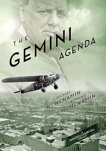 The Gemini Agenda : a Winston Churchill Thriller (Mattie McGary + Winston Churchill Adventures Book 3) (English Edition) - McMenamin , Patrick 