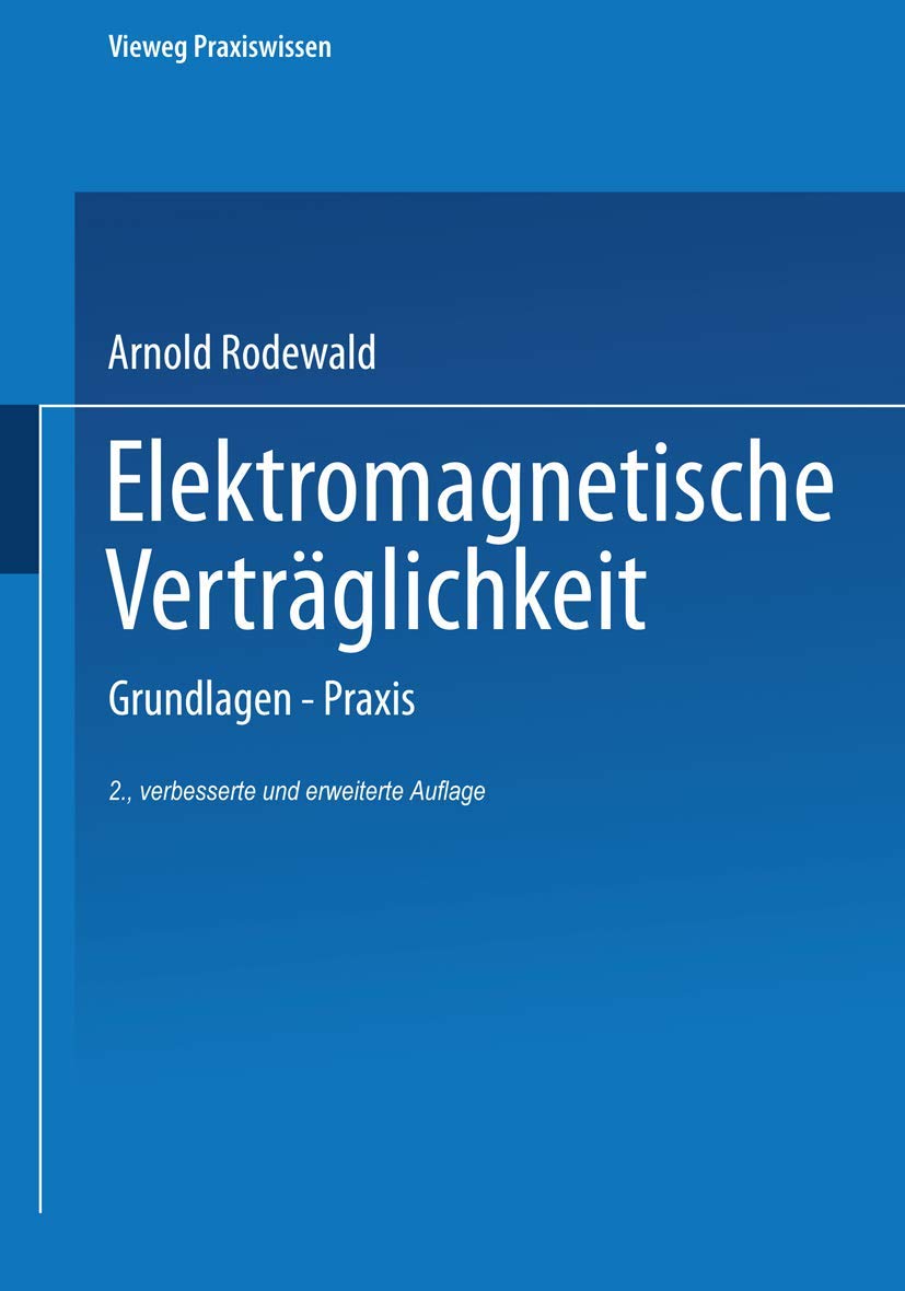 Elektromagnetische Verträglichkeit: Grundlagen ― Praxis
