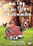 stephanie buchloh rwe  Am Tag, als die Tiere verschwanden