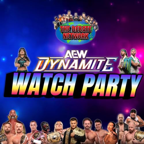AEW Dynamite 03/11/26 Watch Party!!! Podcast Por  arte de portada