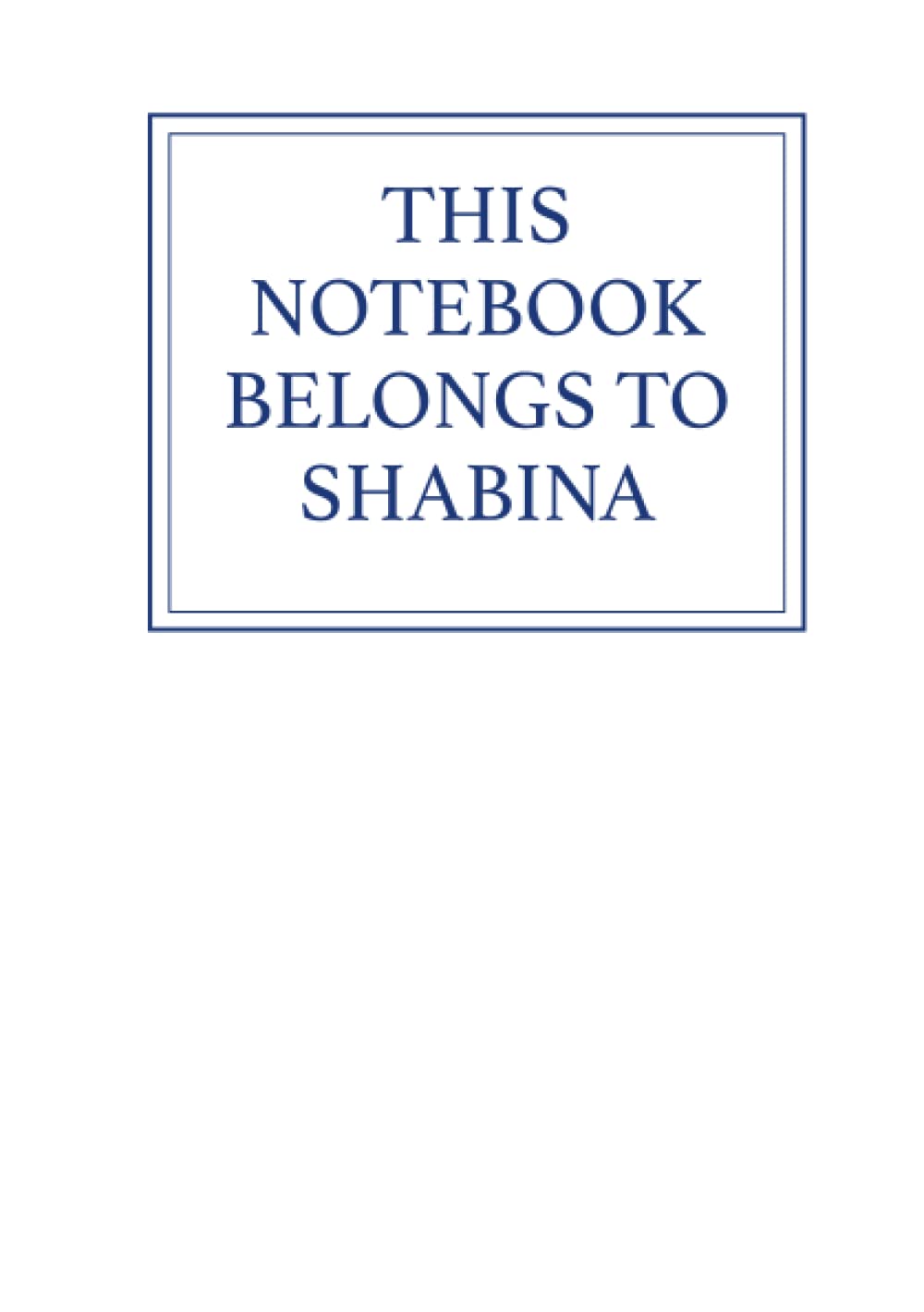 This Notebook Belongs to Shabina