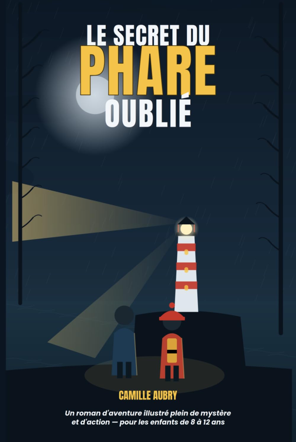 Le Secret du Phare Oublié: Un roman d'aventure et de mystère — dès 8 ans