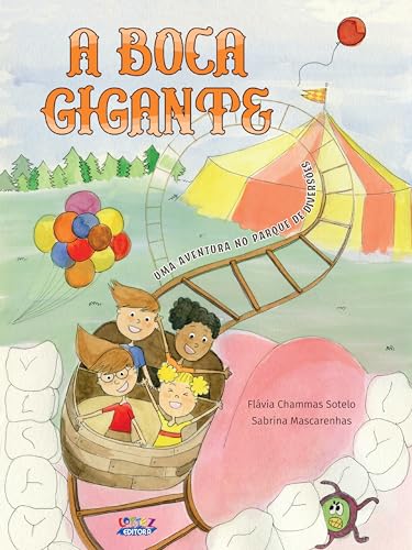A boca gigante: uma aventura no parque de diversões (Portuguese Edition)