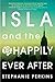 Isla and the Happily Ever After