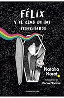 Félix y el Club de los Resucitados 9500770539 Book Cover