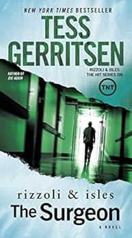 The Surgeon (Rizzoli & Isles #1) / Tess Gerritsen