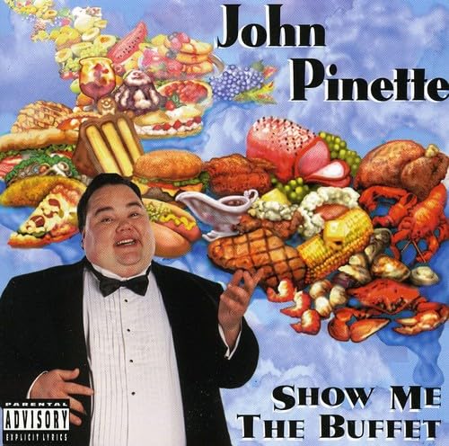 Show Me The Buffet (Original Unedited Version) [Audio CD] JOHN PINETTE