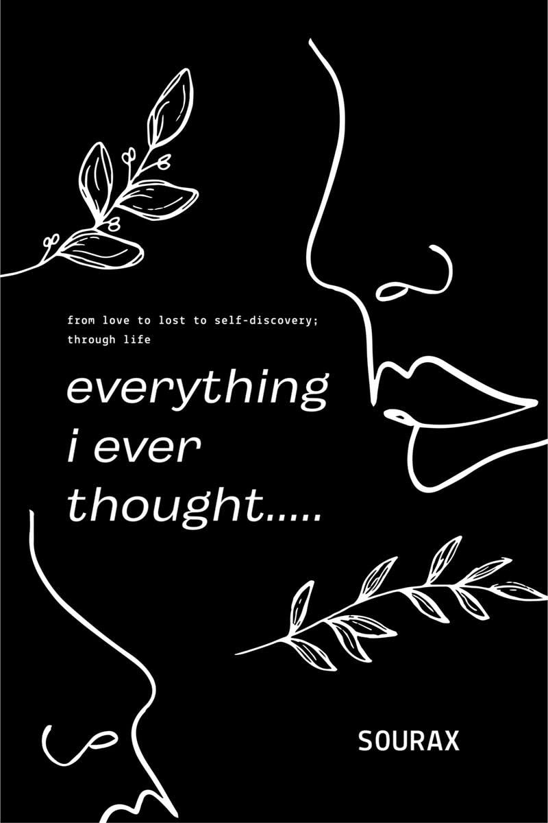 everything i ever thought : from love to lost to self-discovery; through life
