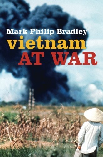 By Mark Philip Bradley - Vietnam at War