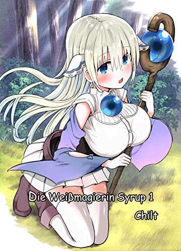 Die Weißmagierin Syrup 1 (German Edition)