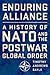 Enduring Alliance: A History of NATO and the Postwar Global Order