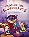 Bedtime for Superheroes