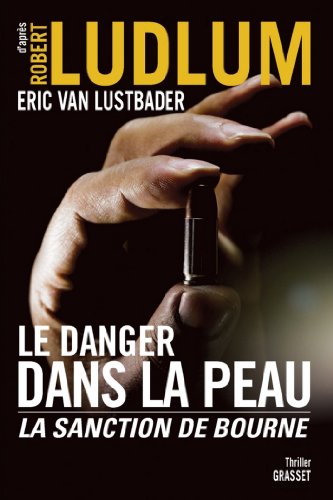 Le danger dans la peau: la sanction de Bourne