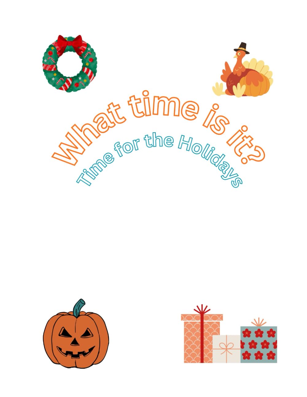 What time is it?: Time for the Holidays