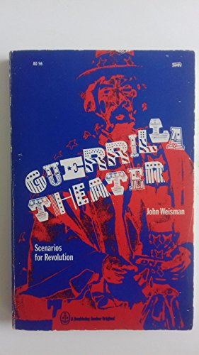 Guerrilla Theater: Scenarios for Revolution