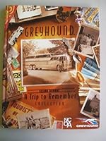 Greyhound: A Trip to Remember B002L2R2O2 Book Cover