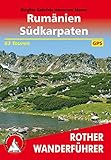 Rumänien - Südkarpaten: 63 Touren. Mit GPS-Daten (Rother Wanderführer) - Birgitta Gabriela Hannover Moser