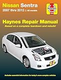 Haynes Nissan Sentra 2007 Thru 2012 All Models Automotive Repair Manual