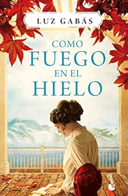 Como fuego en el hielo (Novela)