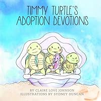 Timmy Turtle's Adoption Devotions 098963308X Book Cover