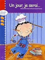 UN JOUR, JE SERAI...-SOURIS BLEUE 289512888X Book Cover