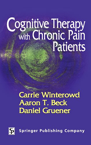 Cognitive Therapy with Chronic Pain Patients      1st Edition, Kindle Edition