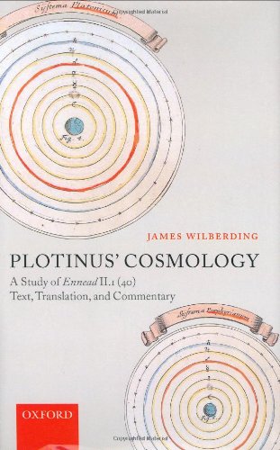 Plotinus' Cosmology: A Study of Ennead II.1 (40), Text, Translation, And Commentary