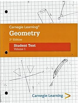 Paperback Carnegie Learning, Geometry, 3rd Edition, Student Text, Volume 1 Book
