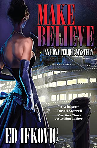 Make Believe (Edna Ferber Mysteries, 3)