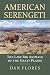American Serengeti: The Last Big Animals of the Great Plains