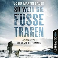 So weit die Füße tragen Hörbuch