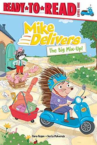 The Big Mix-Up!: Ready-to-Read Level 1 (Mike Delivers)
