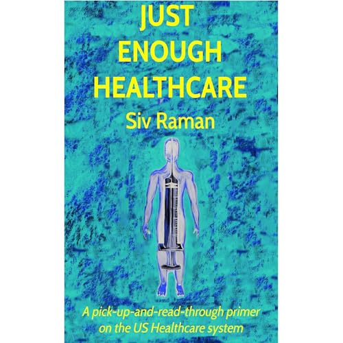 Sivakumaran Raman - Just Enough Healthcare episode artwork