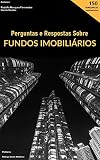 Perguntas e Respostas sobre Fundos Imobiliários (Portuguese Edition)