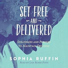 Set Free and Delivered Audiolibro Por Sophia Ruffin arte de portada
