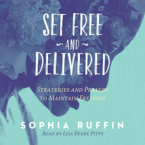 Set Free and Delivered Audiolivro Por Sophia Ruffin capa