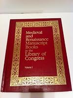 Medieval and Renaissance manuscript books in the Library of Congress. Vol. 1: Bibles, Liturgy, Books of Hours 0844405167 Book Cover