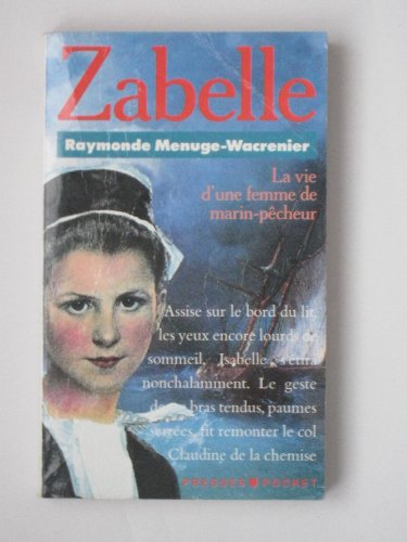 ZABELLE. La vie d'une femme de marin-pêcheur