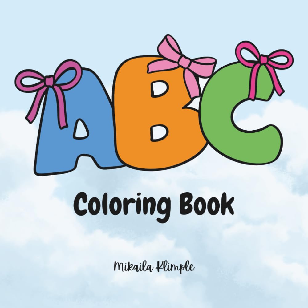 My ABC's Coloring Book: ABC's Coloring Book For Toddlers