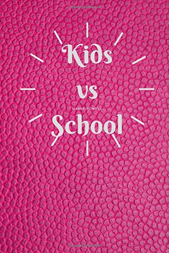 Kids vs School: Children Like to Go To School ? Helper Now , Perfect Gift Best Friends: Work in Office Good idea , Read Out Site Also in , ... Planner / Freedom Time / Cool Crazy Book