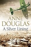 edinburgh silver marks  Silver Lining, A: A Classic Romance Set in Edinburgh During the Second World War