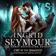 Cry of the Damned Audiobook By Ingrid Seymour cover art