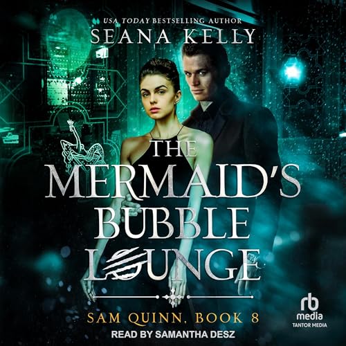 Seana Kelly - The Mermaid's Bubble Lounge episode artwork