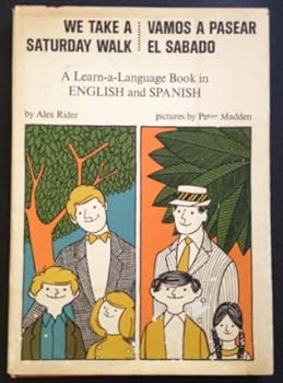 Hardcover We Take a Saturday Walk / Vamos a Pasear el Sabado (English and Spanish Edition) Book