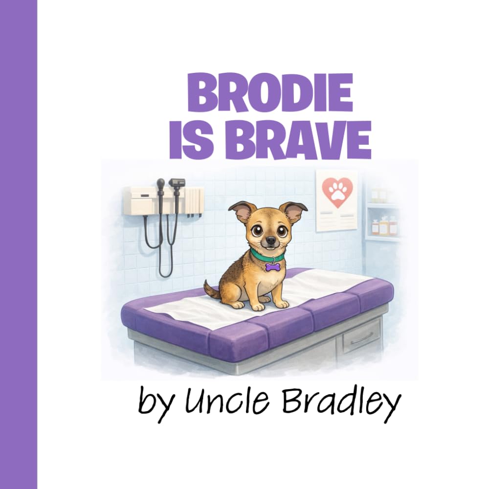 Brodie is Brave (The Brodie Books)